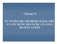 Chính trị học - Chương VI: Tư tưởng Hồ Chí Minh về dân chủ và xây dựng nhà nước của dân, do dân, vì dân