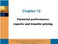 Kế toán, kiểm toán - Chapter 12: Financial performance reports and transfer pricing