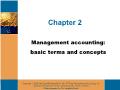 Kế toán, kiểm toán - Chapter 2: Management accounting: basic terms and concepts