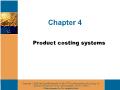 Kế toán, kiểm toán - Chapter 4: Product costing systems
