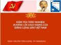 Kiểm tra trắc nghiệm đường lối cách mạng của đảng cộng sản Việt Nam