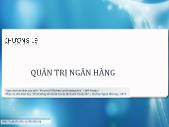 Tài chính doanh nghiệp - Chương 19: Quản trị ngân hàng