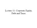 Tài chính doanh nghiệp - Lecture 11: Corporate equity, debt and taxes
