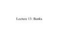 Tài chính doanh nghiệp - Lecture 13: Banks