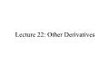 Tài chính doanh nghiệp - Lecture 22: Other derivatives