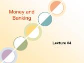 Tài chính doanh nghiệp - Money and banking (lecture 04)