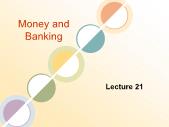 Tài chính doanh nghiệp - Money and banking (lecture 21)