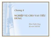 Tài chính ngân hàng - Chương 4: Nghiệp vụ cho vay tiêu dùng