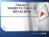 Tài chính ngân hàng - Chương 5: Nghiệp vụ cho vay hộ gia đình