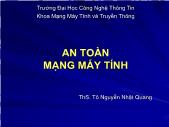 Bài giảng An toàn mạng máy tính - Bài 1: Tổng quan về an ninh mạng - Tô Nguyễn Nhật Quang
