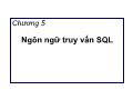 Bài giảng Cơ sở dữ liệu - Chương 5: Ngôn ngữ truy vấn SQL