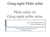 Bài giảng Công nghệ phần mềm - Phần mềm và công nghệ phần mềm - Lê Nguyễn Tuấn Thành