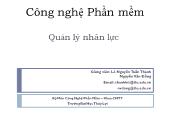 Bài giảng Công nghệ phần mềm - Quản lý nhân lực - Lê Nguyễn Tuấn Thành