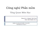 Bài giảng Công nghệ phần mềm - Tổng quan môn học - Lê Nguyễn Tuấn Thành