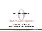 Giáo trình Hệ quản trị cơ sở dữ liệu Oracle - Giới thiệu môn học - Ngô Thị Thùy Linh