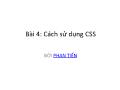 Lập trình CSS - Bài 4: Cách sử dụng CSS - Phan Tiến