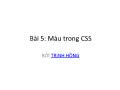 Lập trình CSS - Bài 5: Màu trong CSS - Trịnh Hồng