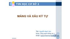 Tin học cơ sở 2 - Mảng và xâu ký tự - Nguyễn Mạnh Sơn