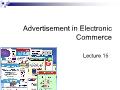 Advertisement in Electronic Commerce - Lecture 15