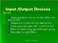 Bài giảng: Cấu trúc máy tính Lập trình hợp ngữ - Chương 5: Input/Output Devices - Ngô Phước Nguyên