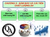 Bài giảng Chất lượng dịch vụ - Chương 5: Đảm bảo và cải tiến chất lượng dịch vụ - Đại học Thương mại