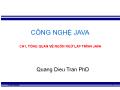 Bài giảng Công nghệ Java - Chương 1: Tổng quan về ngôn ngữ lập trình Java - Trần Quang Diệu