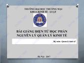 Bài giảng điện tử học phần Nguyên lý kinh tế - Chương 1: Bản chất và vai trò của quản lý kinh tế - Đại học Thương mại