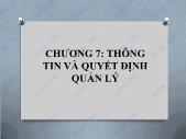 Bài giảng điện tử học phần Nguyên lý kinh tế - Chương 7: Thông tin và quyết định quản lý - Đại học Thương mại