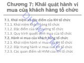 Bài giảng Hành vi khách hàng - Chương 7: Khái quát hành vi mua của khách hàng tổ chức