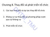 Bài giảng Hành vi Tổ chức - Chương 8. Thay đổi và phát triển tổ chức