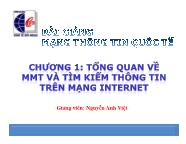 Bài giảng Mạng thông tin quốc tế - Chương 1: Tổng quan về MMT và tìm kiếm thông tin trên mạng Internet - Nguyễn Anh Việt