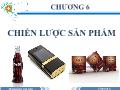 Bài giảng Markering căn bản - Chương 6: Chiến lược sản phẩm