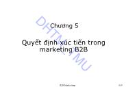 Bài giảng Marketing B2B - Chương 5: Quyết định xúc tiến trong marketing B2B