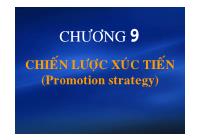 Bài giảng Marketing căn bản - Chương 9: Chiến lược xức tiến - Nguyễn Kim Nam