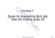 Bài giảng Marketing Quốc tế - Chương 7: Quản trị marketing định giá trên thị trường quốc tế