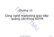 Bài giảng Marketing Thương mại - Chương 10: Công nghệ marketing giao tiếp - quảng cáo trong KDTM