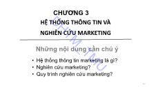 Bài giảng Marking căn bản - Chương 3: Hệ thống thông tin và Nghiên cứu Marketing - ĐH Thương Mại