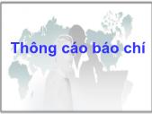 Bài giảng Quan hệ công chúng - Thông cáo báo chí