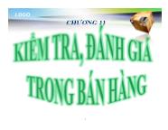 Bài giảng Quản trị bán hàng - Chương 11: Kiểm tra, đánh giá trong bán hàng - Nguyễn Khánh Trung