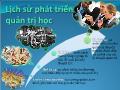 Bài giảng Quản trị học - Lịch sử phát triển quản trị học - Trần Nhật Minh