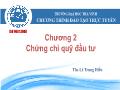 Bài giảng Thị trường tài chính - Chương 2: Chứng chỉ quỹ đầu tư - Lê Trung Hiếu