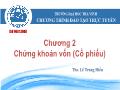 Bài giảng Thị trường tài chính - Chương 2: Chứng khoán vốn (Cổ phiếu) - Lê Trung Hiếu