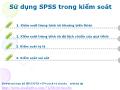 Bài giảng Thống kê kinh doanh và SPSS - Bài 5: Sử dụng SPSS trong kiểm soát - Trương Minh Chiến