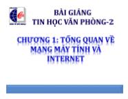 Bài giảng Tin văn phòng-2 - Chương 1: Tổng quan về mạng máy tính và Internet - Võ Văn Thanh