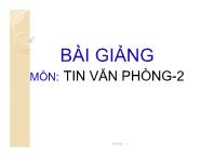 Bài giảng Tin văn phòng-2 - Chương 2: Các dịch vụ ứng dụng văn phòng trực tuyến - Võ Văn Thanh