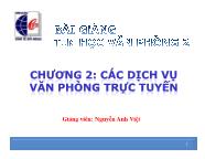 Bài giảng Tin văn phòng 2 - Chương 2: Các dịch vụ văn phòng trực tuyến - Nguyễn Anh Việt