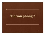 Bài giảng Tin văn phòng-2 - Tổng quan và khái niệm - Võ Văn Thanh