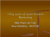 Bài giảng truyền thông marketing - Tổng quan về quản trị kênh Marketing