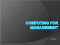 Computing for Management - Lecture 1