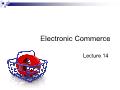Electronic Commerce - Lecture 14